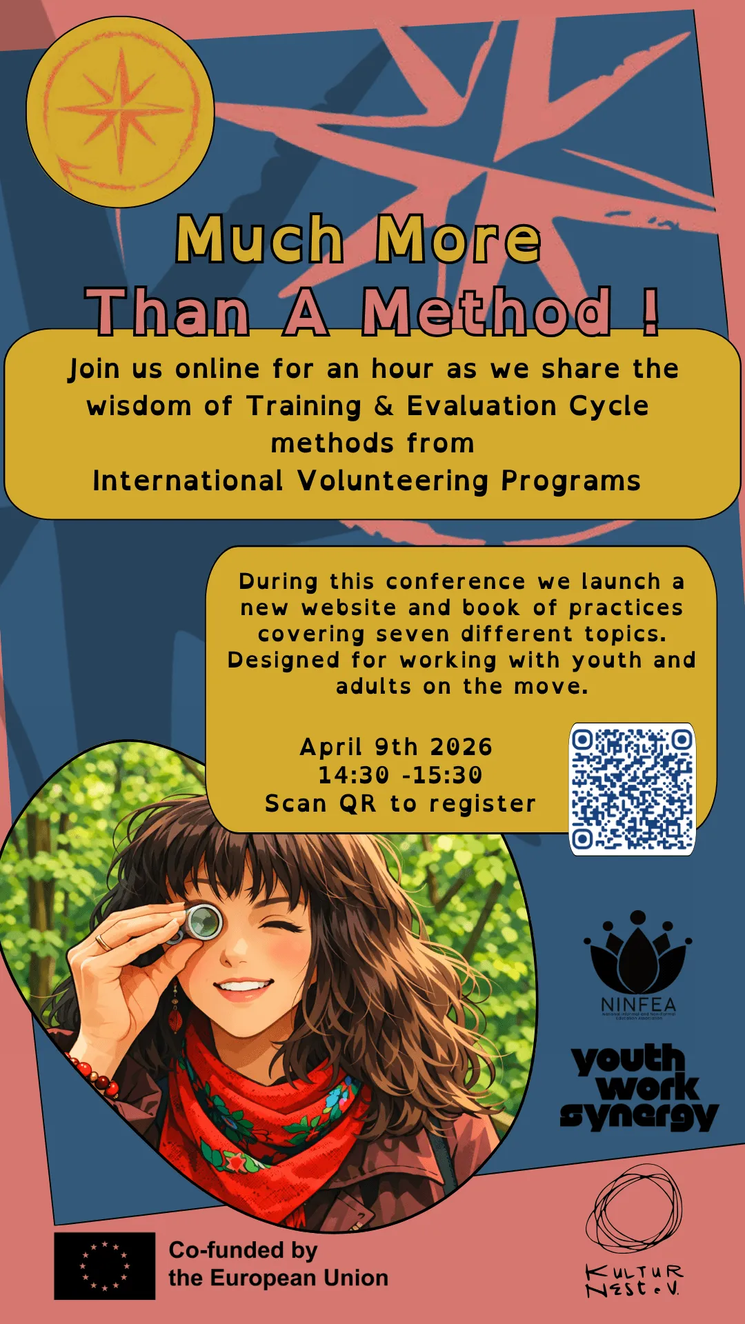 The conference poster: “Much More Than A Method!”, an hour online on 9 April 2026, 14:30–15:30, an illustrated young woman looking through a lens, the NINFEA, Youth Work Synergy and Kultur Nest e.V. logos and “Co-funded by the European Union”